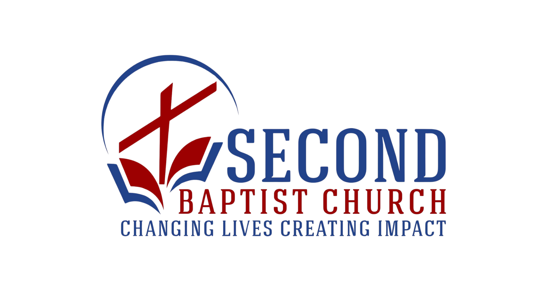 Second Baptist Church — Changing Lives Creating Impact
